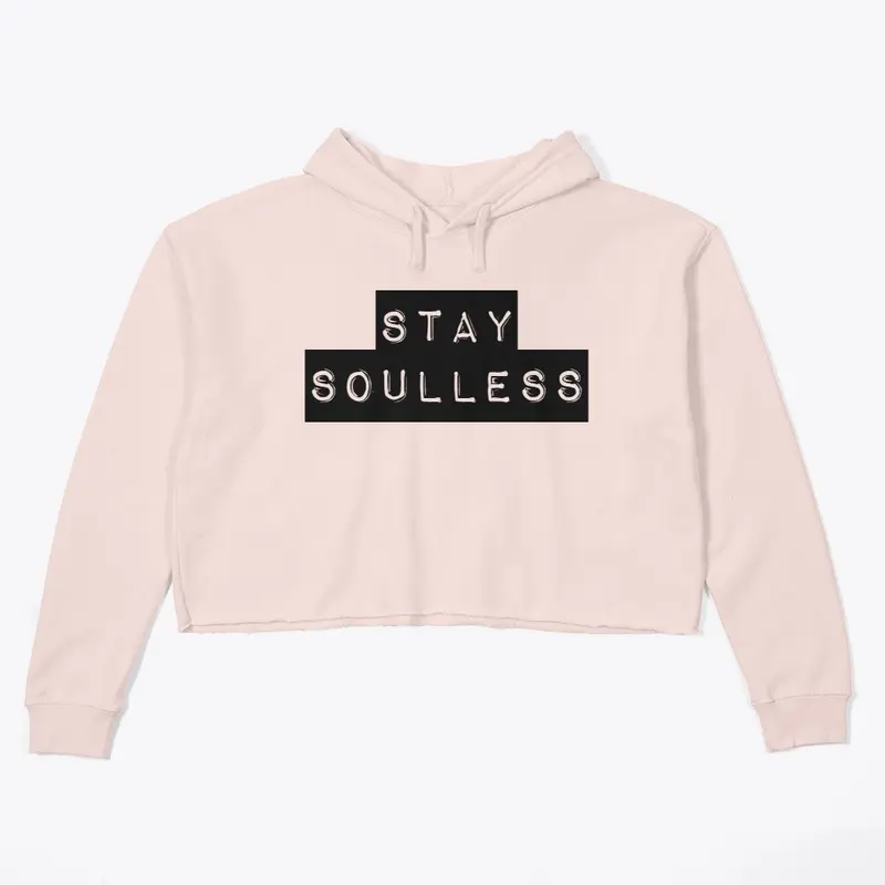 Stay Soulless Cropped Hoodie